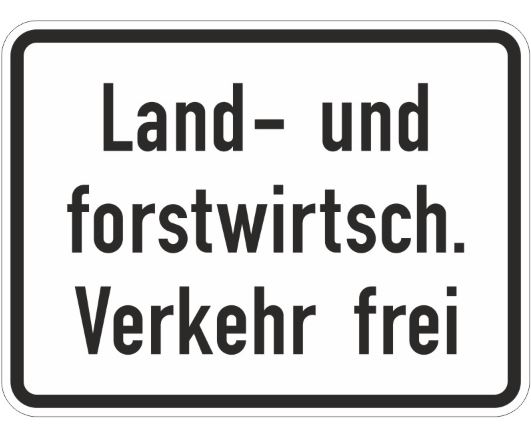 VZ Zusatzzeichen 315x420 ZZ1026-38 Land-u. Forstwirtshaft...frei